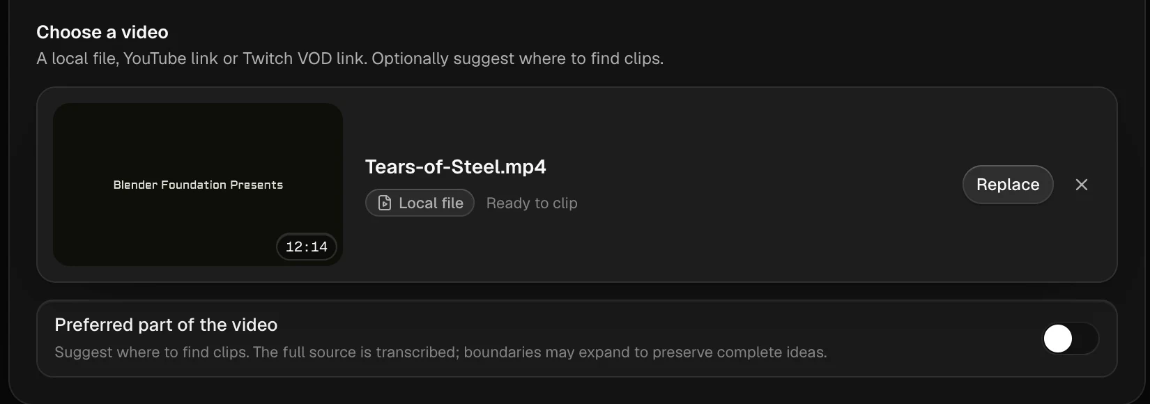 Clippr source selection with a local video and an optional preferred section